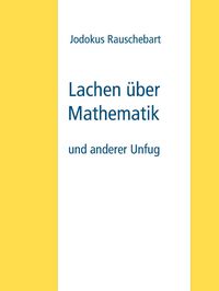 Produktbild: Lachen &uuml;ber Mathematik
