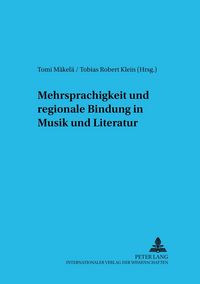 Produktbild: Mehrsprachigkeit und regionale Bindung in Musik und Literatur