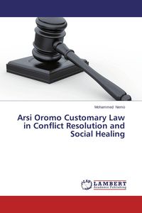 Produktbild: Arsi Oromo Customary Law in Conflict Resolution and Social Healing
