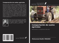 Produktbild: Compactaci&oacute;n de suelos agr&iacute;colas