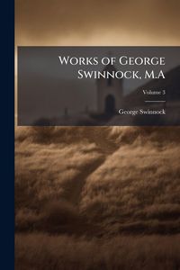Produktbild: Works of George Swinnock, M.A