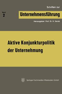 Produktbild: Aktive Konjunkturpolitik der Unternehmung