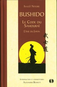 Produktbild: Bushido, le code du samoura&iuml; : l'&acirc;me du Japon