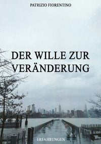 Produktbild: Der Wille zur Ver&auml;nderung