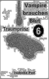 Produktbild: Vampire brauchen Blut - Traumprinz