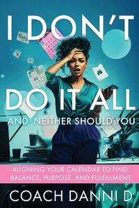 Produktbild: I Don't Do It All and Neither Should You