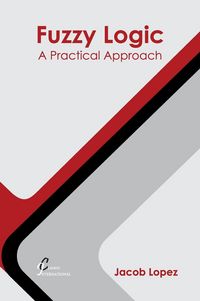 Produktbild: Fuzzy Logic: A Practical Approach