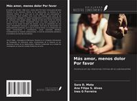 Produktbild: M&aacute;s amor, menos dolor Por favor