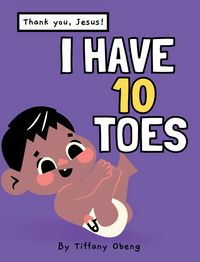 Produktbild: I Have 10 Toes, Thank You Jesus