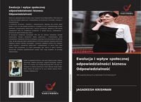 Produktbild: Ewolucja i wp&iquest;yw spo&iquest;ecznej odpowiedzialno&iquest;ci biznesu Odpowiedzialno&iquest;&iquest;