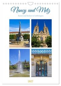 Produktbild: Nancy und Metz &ndash; Kunst und Kultur in Lothringen (Wandkalender 2027 DIN A4 hoch), CALVENDO Monatskalender