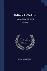 Produktbild: Believe As Ye List