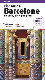Produktbild: Plan Guide Barcelone 2022 : La Ville Plan Par Plan