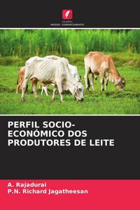 Produktbild: Perfil Socio-Econ&oacute;mico Dos Produtores De Leite