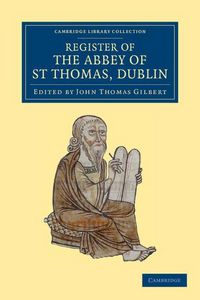 Produktbild: Register of the Abbey of St Thomas, Dublin