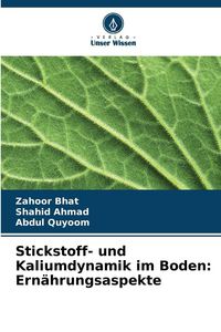 Produktbild: Stickstoff- und Kaliumdynamik im Boden: Ern&auml;hrungsaspekte