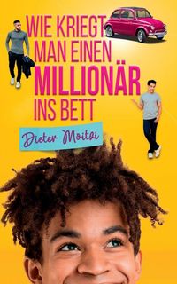 Produktbild: Wie kriegt man einen Million&auml;r ins Bett