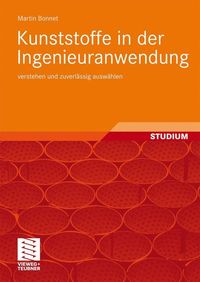 Produktbild: Kunststoffe in der Ingenieuranwendung verstehen und zuverl&auml;ssig ausw&auml;hlen