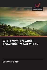 Produktbild: Wielowymiarowo&iquest;&iquest; prawno&iquest;ci w XXI wieku