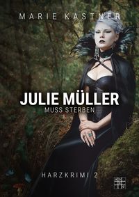 Produktbild: Julie M&uuml;ller muss sterben