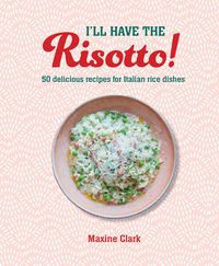 Produktbild: I'll Have the Risotto!