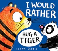 Produktbild: I Would Rather Hug A Tiger (PB)