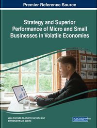 Produktbild: Strategy and Superior Performance of Micro and Small Businesses in Volatile Economies