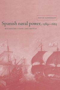 Produktbild: Spanish Naval Power, 1589 1665