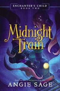 Bild vom Artikel Enchanter's Child, Book Two: Midnight Train vom Autor Angie Sage