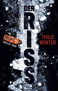 Der Riss von Thilo Winter