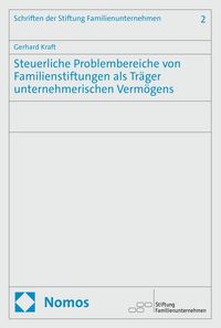 Produktbild: Steuerliche Problembereiche von Familienstiftungen als Tr&auml;ger unternehmerischen Verm&ouml;gens