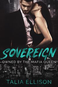Produktbild: Sovereign (Owned by the Mafia Queen, #2)
