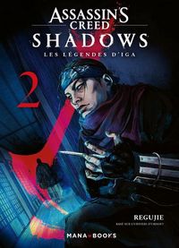 Produktbild: Assassin's creed shadows : les l&eacute;gendes d'Iga. Tome 2
