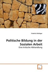 Produktbild: B&ouml;ttiger, F: Politische Bildung in der Sozialen Arbeit