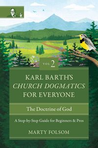 Produktbild: Karl Barth's Church Dogmatics for Everyone, Volume 2---The Doctrine of God