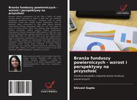 Produktbild: Bran&iquest;a funduszy powierniczych - wzrost i perspektywy na przysz&iquest;o&iquest;&iquest;