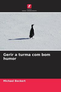 Produktbild: Gerir a turma com bom humor