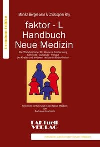 Produktbild: faktor-L-Handbuch Neue Medizin. Die Wahrheit &uuml;ber Dr. Hamers Entdeckung