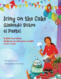 Produktbild: Icing on the Cake - English Food Idioms (Spanish-English)