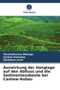 Produktbild: Auswirkung der Hanglage auf den Abfluss und die Sedimentausbeute bei Cashew-Anbau