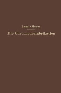 Produktbild: Die Chromlederfabrikation