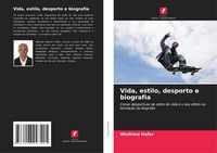 Produktbild: Vida, estilo, desporto e biografia