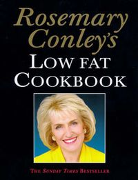 Produktbild: Conley, R: Rosemary Conleys Low Fat Cookbook