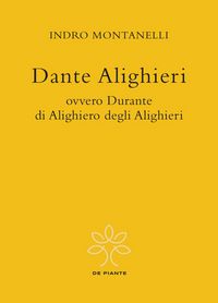 Produktbild: Dante Alighieri ovvero Durante di Alighiero degli Alighieri