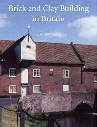Produktbild: Brunskill, R: Brick and Clay Building in Britain