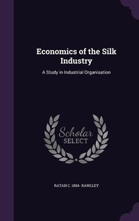 Produktbild: Economics of the Silk Industry