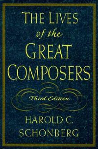 Produktbild: Lives of the Great Composers (Revised)