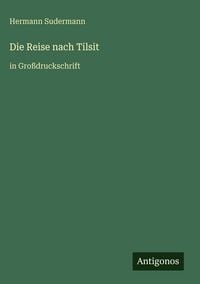 Produktbild: Die Reise nach Tilsit