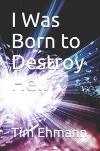 Produktbild: I Was Born to Destroy Hell