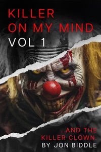 Produktbild: John Wayne Gacy and the Killer Clown (Murder on my mind Vol 1, #1)